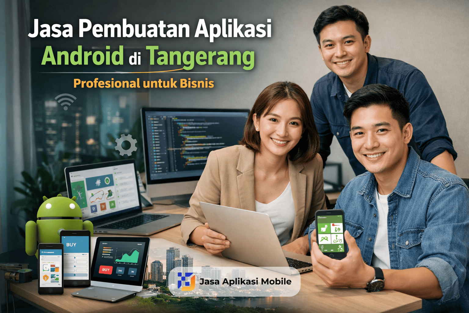 Jasa Pembuatan Aplikasi Android di Tangerang Profesional untuk Bisnis